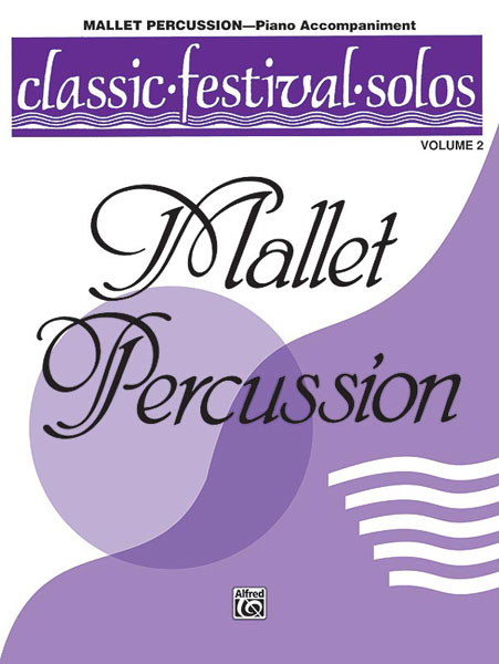 Classic Festival Solos (Mallet percussion) - Vol.2 (Piano accompaniment)
