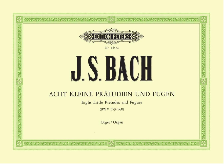 8 Kleine Praludien und Fugen, BWV.553-560