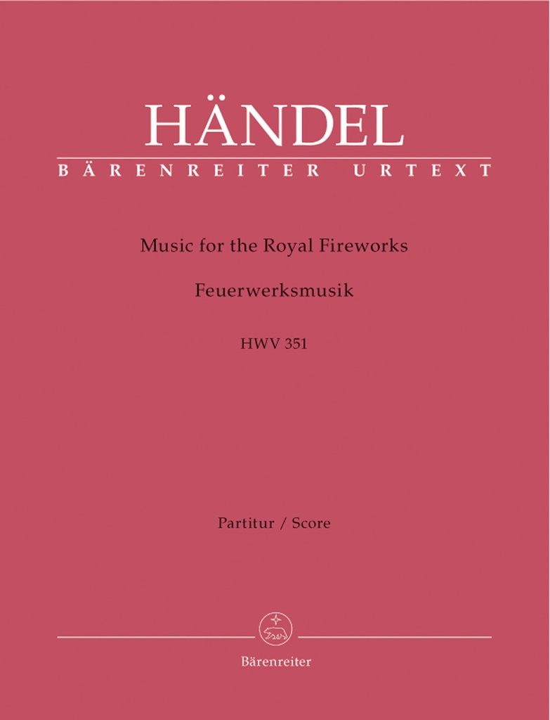 Music for the Royal Fireworks, HWV.351 (Full score)