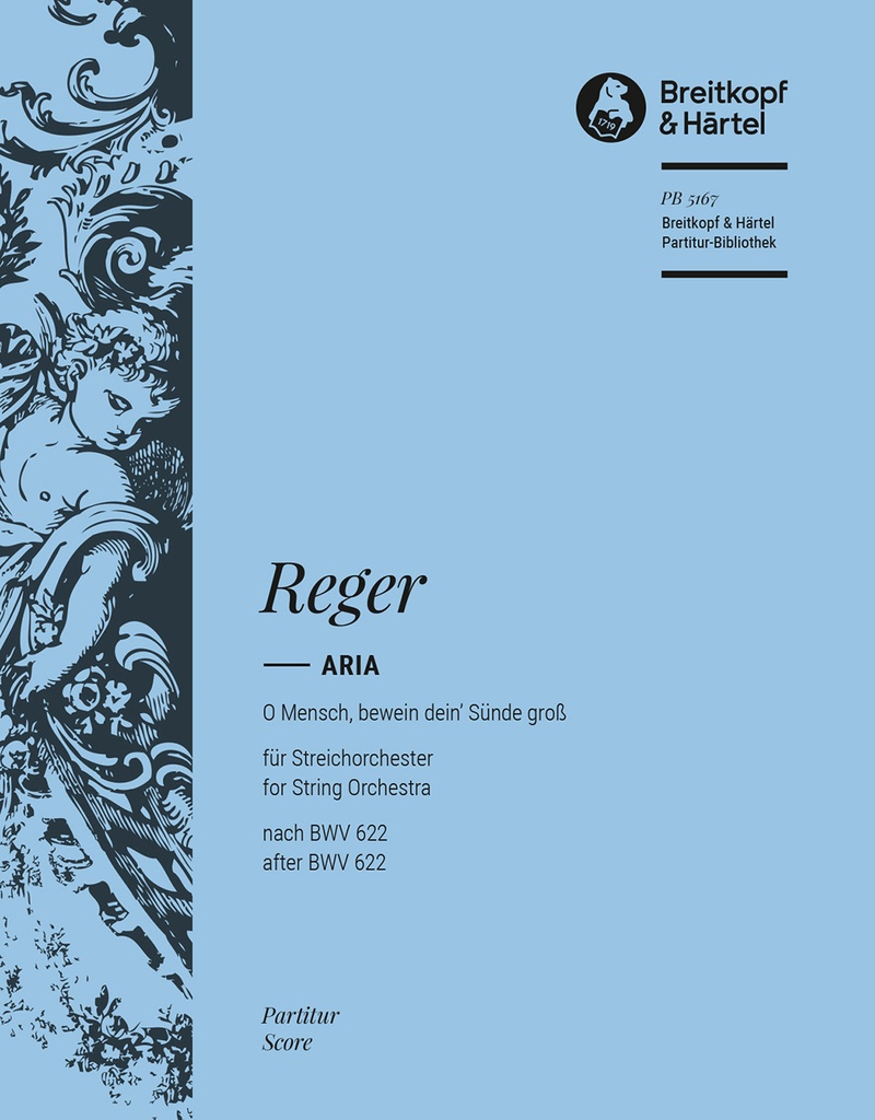 Aria after the Chorale Prelude O Mensch, bewein dein' Suende groß, BWV.622 by J.S. Bach (Full score)