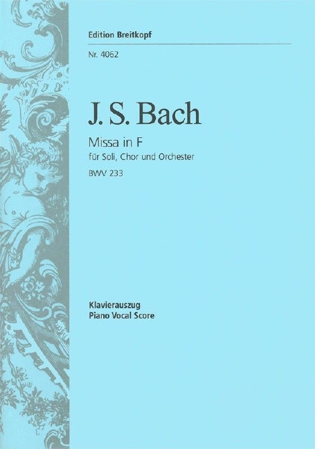 Mass in F major, BWV.233 (Vocal score)