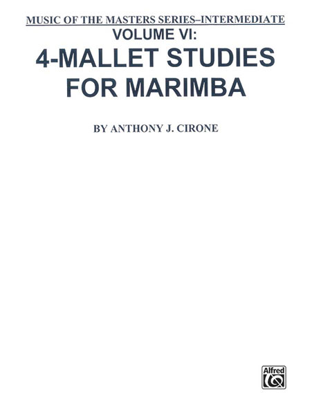 Music of the masters - Vol.6: 4-Mallet Studies for Marimba