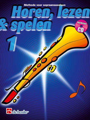 Horen, Lezen & Spelen 1 - Methode (Sopraansaxofoon)