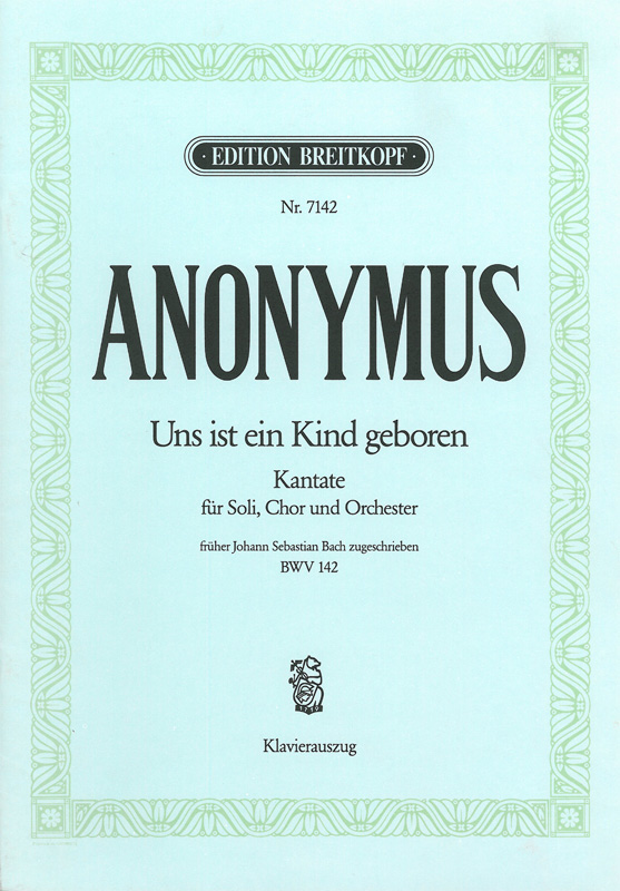 Cantata, BWV.142 Uns ist ein Kind geboren (Full score)