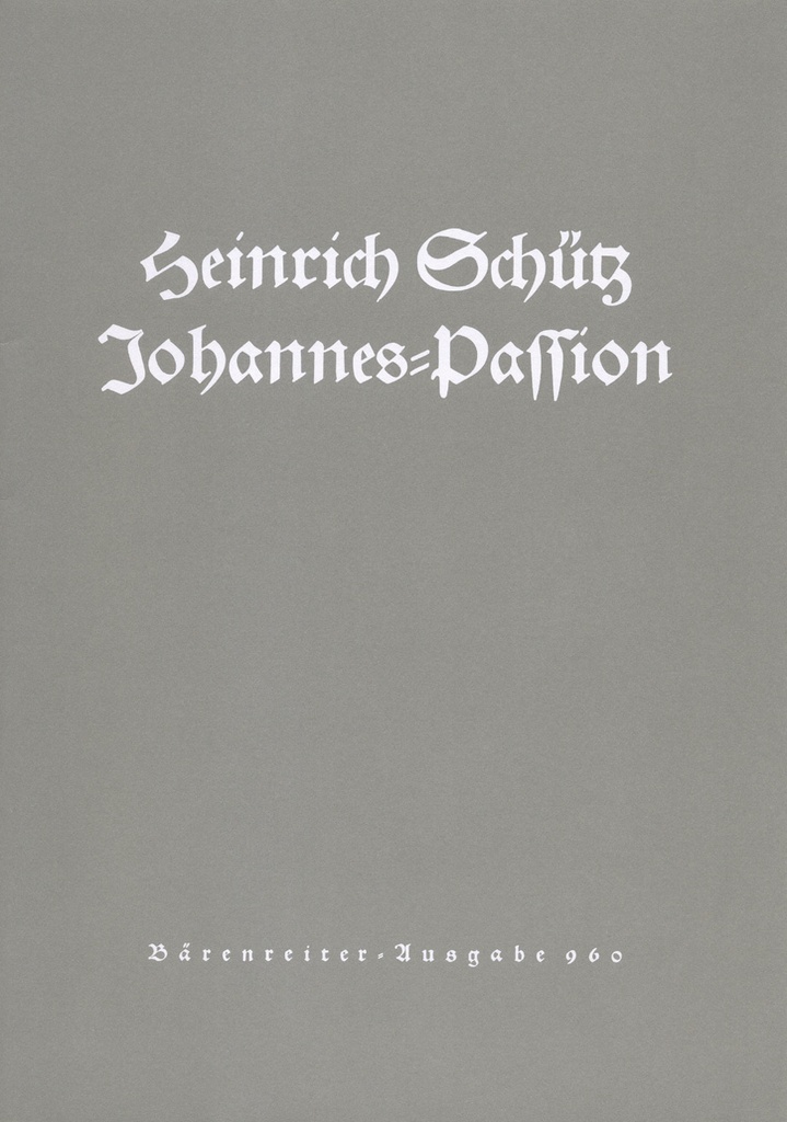 Johannes-Passion, SWV.481 (Full score)