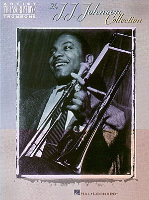 The J.J.Johnson Collection (Artist transcriptions)
