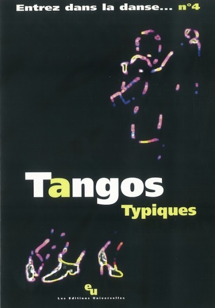Entrez Dans la Danse – Vol.4 (Tangos typiques)