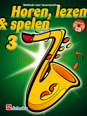 Horen, Lezen & Spelen 3 - Methode (Tenorsaxofoon)