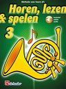 Horen, Lezen & Spelen 3 - Methode (F Hoorn)