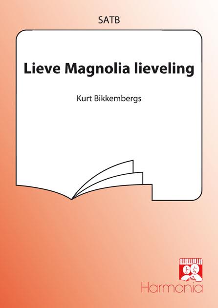Lieve Magnolia, Lieveling