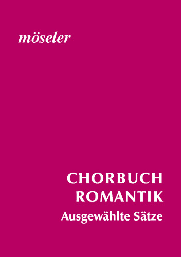 Chorbuch Romantik (Auswahlband)