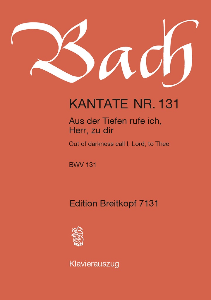 Cantata, BWV.131 Out of darkness call I, Lord, to Thee (Vocal score)
