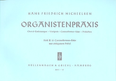 Organistenpraxis - Teil 2: 21 Cantusfirmus-Sätze mit obligatem Pedal