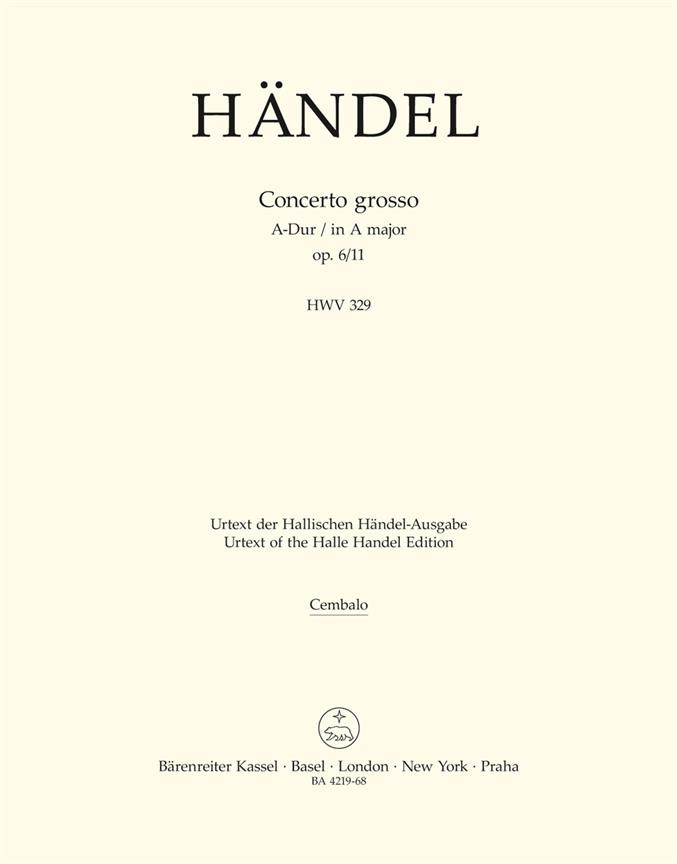 Concerto grosso A Major, Op. 6/11 HWV.329 (Cembalo)