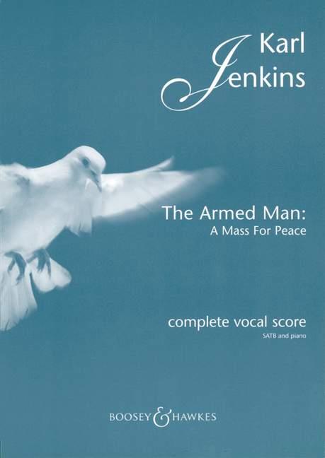 The Armed Man: A Mass for Peace (Complete vocal score)