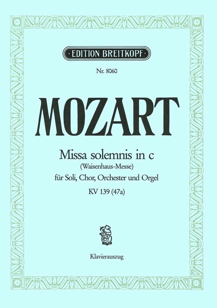 Missa solemnis in C minor, KV.139 (47a) (Vocal score)