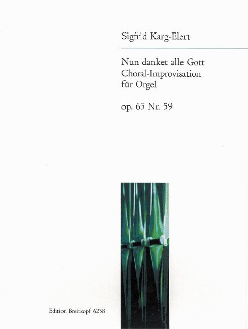 Nun Danket alle Gott, Op.65 Nr.59
