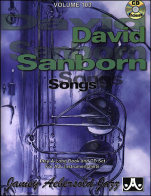 Aebersold Vol.103 - David Sanborn