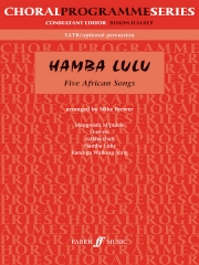 Hamba Lulu (5 African songs)