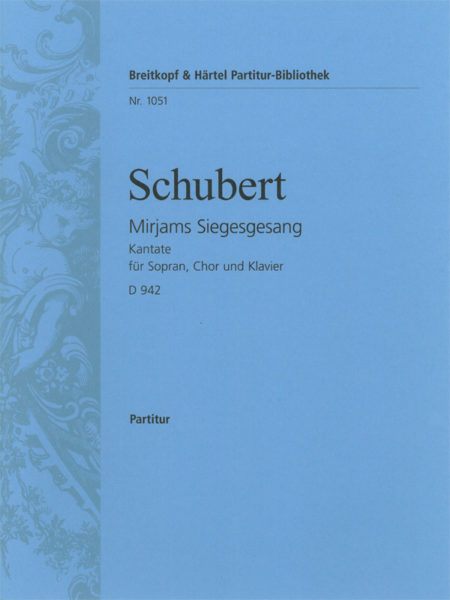 Mirjams Siegesgesang, D.942 [Op. post. 136] (Choral score)