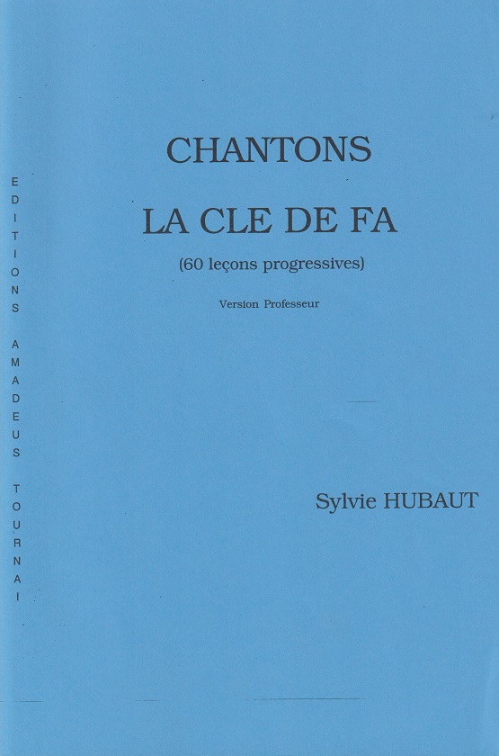 Chantons la Clé de Fa (Version Professeur - Leerkracht)