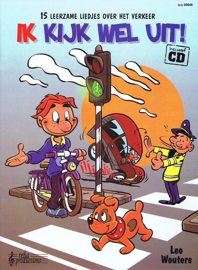 Ik kijk wel uit! (15 Leerzame liedjes over het verkeer)