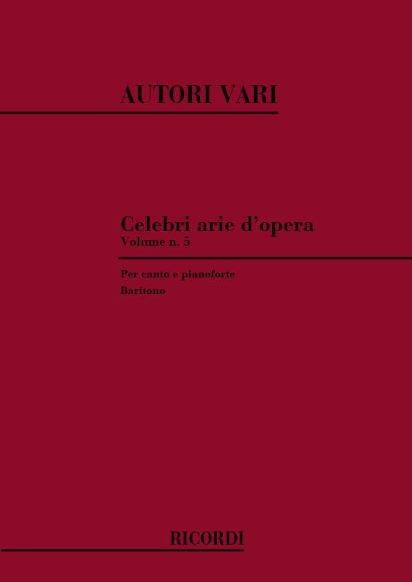 Celebri arie d'opera - Vol.5 (Baritono)