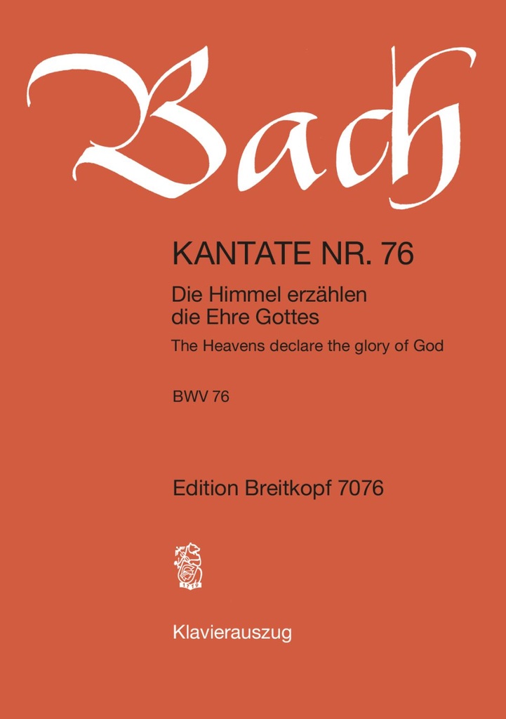 Cantata, BWV.76 The Heavens declare the glory of God (Vocal score)