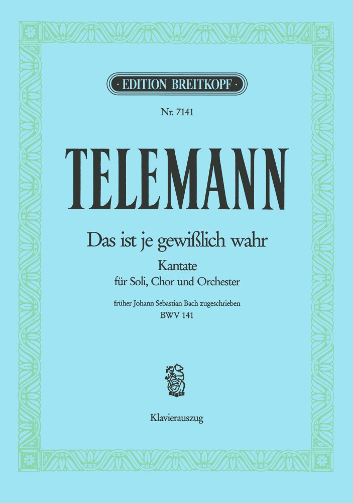 Das ist je gewisslich wahr (Vocal score)