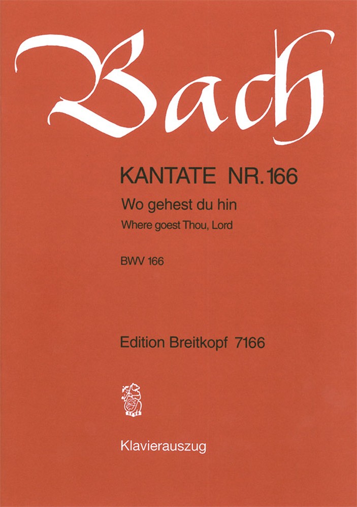 Cantata, BWV.166 Where goest Thou, Lord (Vocal score)
