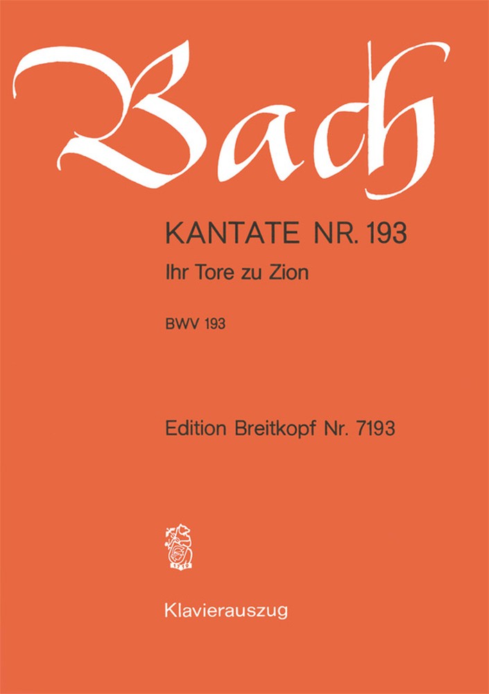 Cantata, BWV.193 Ihr Tore zu Zion (Vocal score)