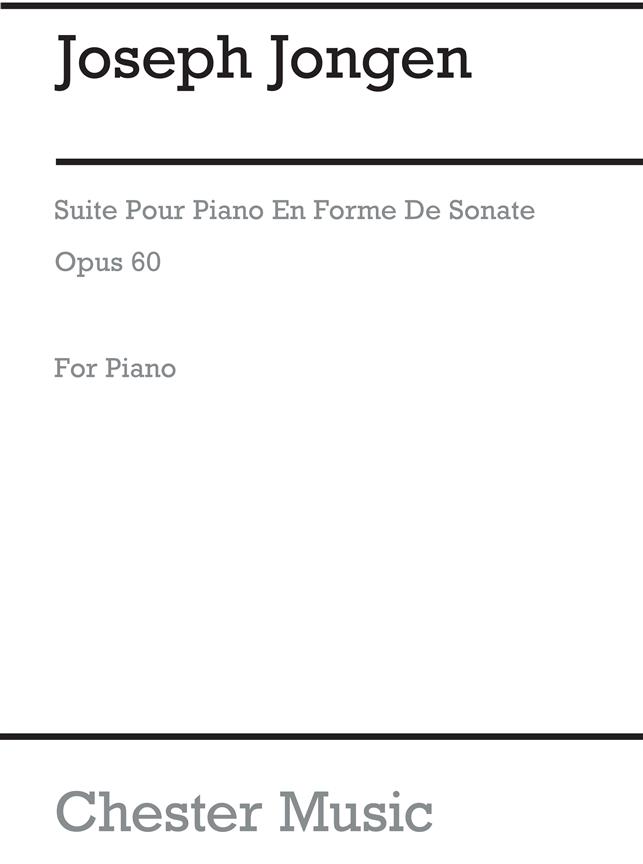 Suite pour Piano en Forme de Sonate, Opus 60