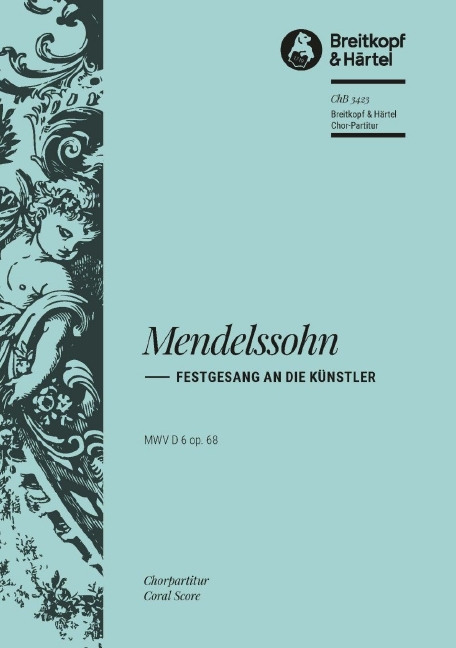 Festgesang an die Kuenstler, MWV.D 6, Op.68 (Choral score)