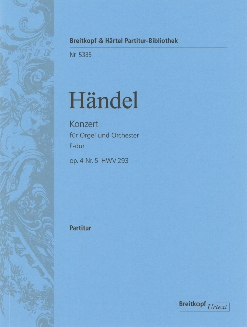 Organ Concerto (No. 5) in F major, Op.4/5 HWV 293 (Full score)