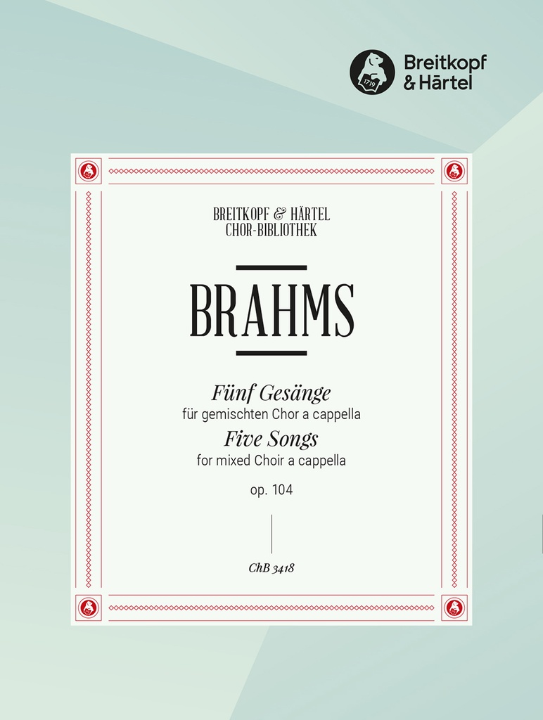 5 Songs, Op.104 (Choral score)