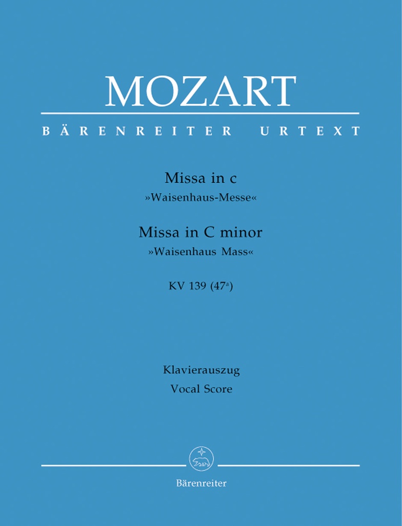 Missa C minor, KV.139 (47a) 'Waisenhaus Mass' (Vocal score)