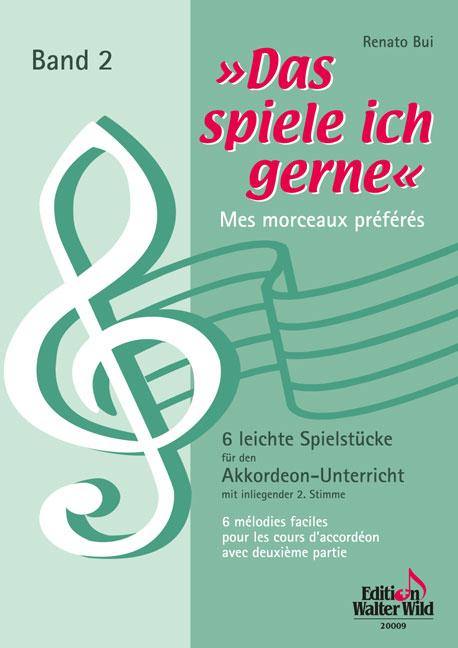 Das Spiele ich Gerne - Mes Morceaux Préférés - Vol.2
