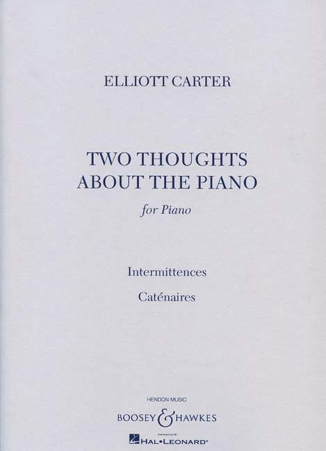 2 Thoughts about the piano - Intermittences / Caténaires