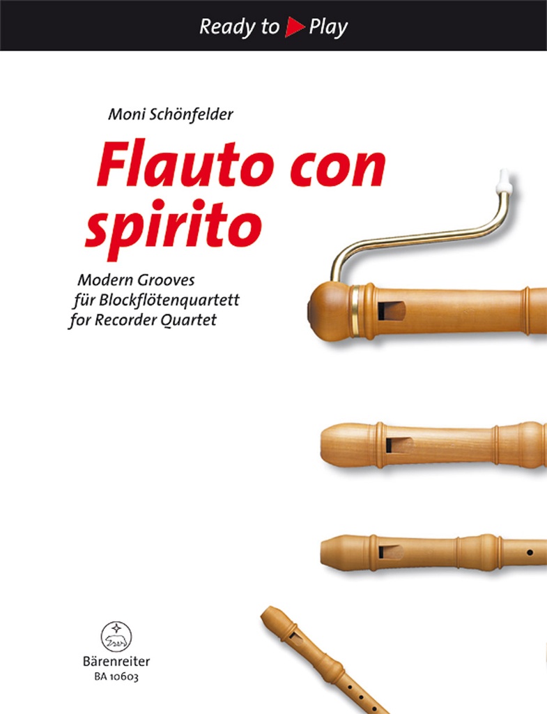 Ready to Play - Flauto con spirito (for Recorder quartet)