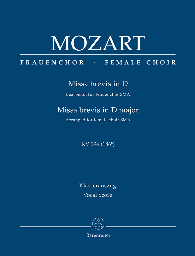 Missa brevis D major. KV.194 (186h), für Frauenchor