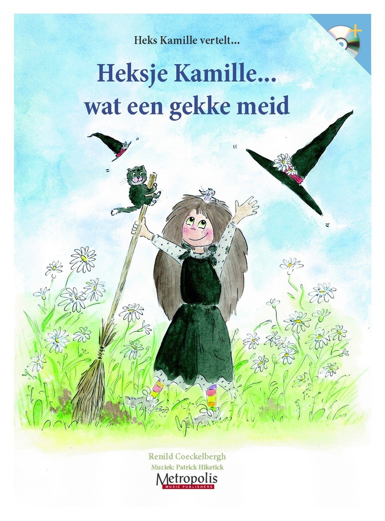 Heksje Kamille... wat een gekke meid! (Kinderboek)