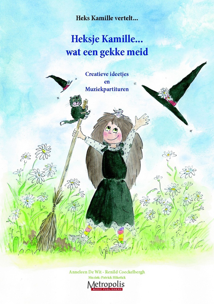 Heksje Kamille... wat een gekke meid! (Leerkracht)