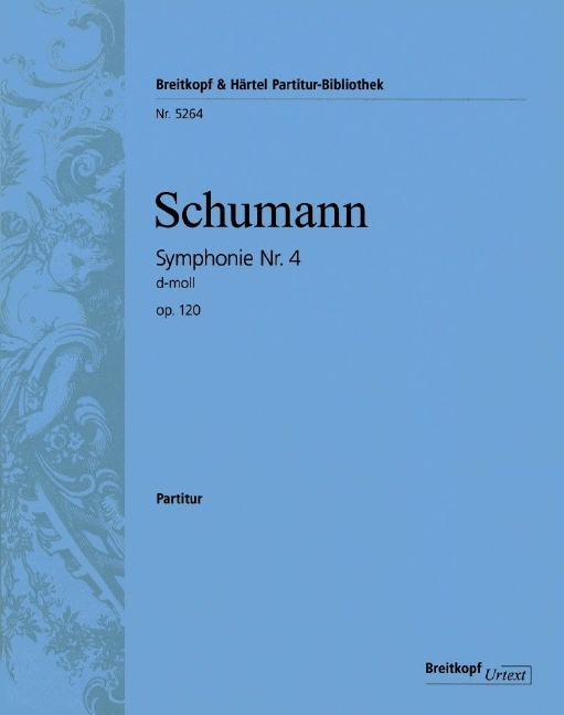 Symphony No.4 in D minor, Op.120 (Full score)