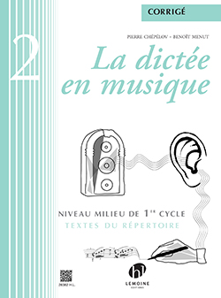 La Dictée en Musique - Vol.2 (Corrigé)