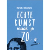 Echte Kunst Maak je Zo