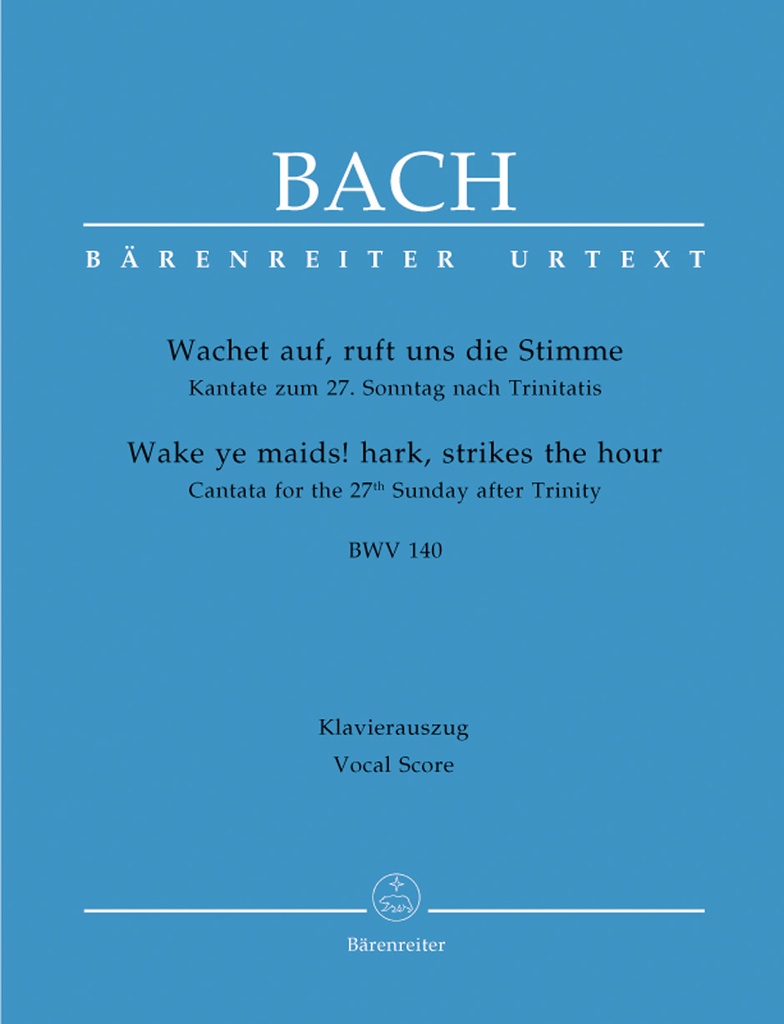 Wachet auf, ruft uns die Stimme, BWV.140 (Vocal score)