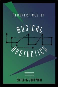 Perspectives on musical aesthetics