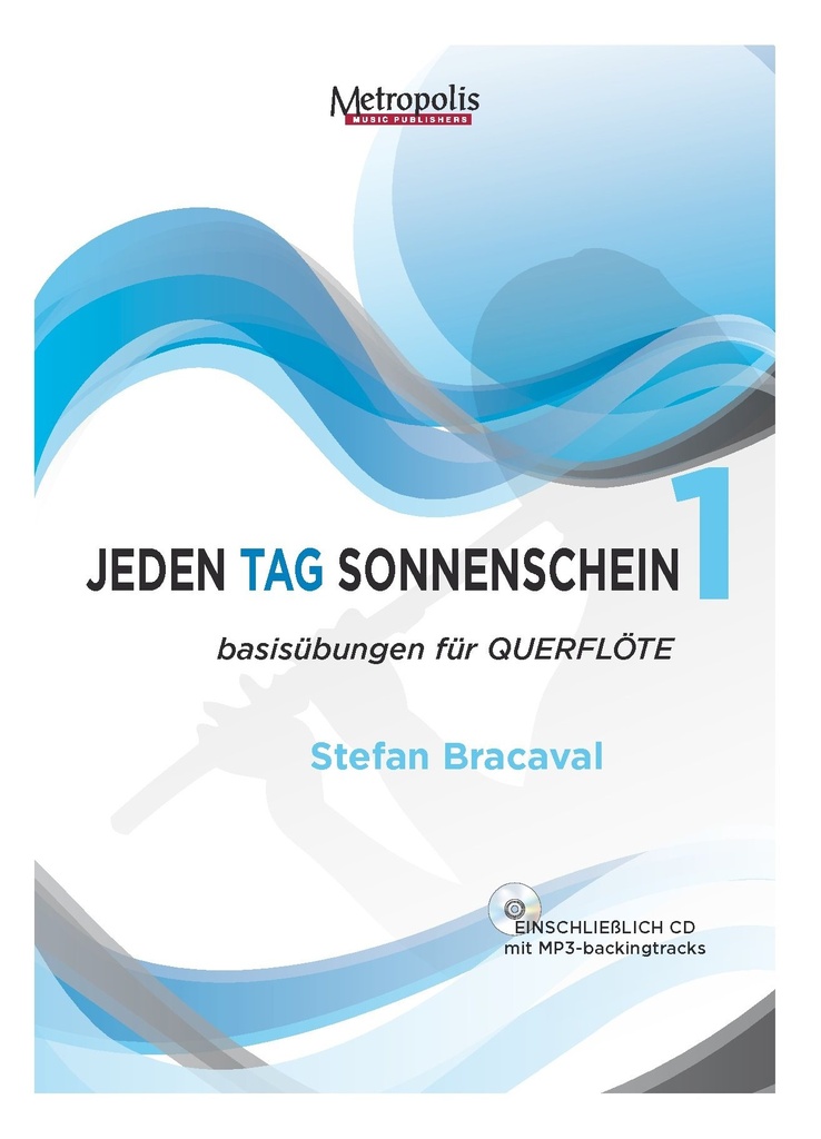 Jeden Tag Sonnenschein