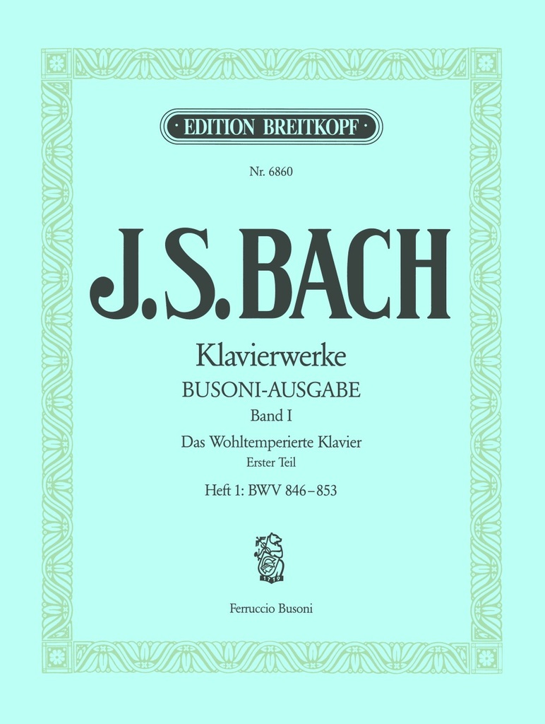 The Well-tempered Clavier 1. Part / Vol.I: BWV 846-853