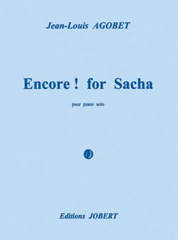 Encore ! For Sacha